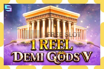 Demo slot 1 Reel - Demi Gods V free and without registration