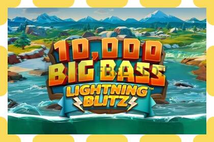 डेमो स्लट 10,000 Big Bass Lightning Blitz नि: शुल्क र दर्ता बिना