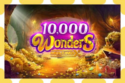 डेमो स्लॉट 10,000 Wonders Multimax मुफ़्त और बिना पंजीकरण के