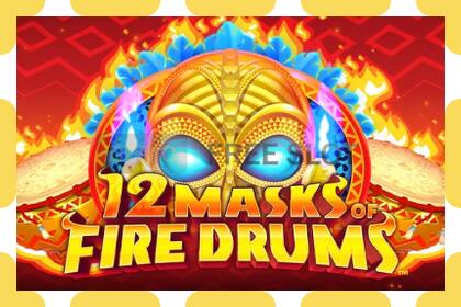 डेमो स्लट 12 Masks of Fire Drums नि: शुल्क र दर्ता बिना