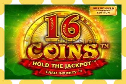 ຊ່ອງຕົວຢ່າງ 16 Coins Grand Gold Edition ບໍ່ເສຍຄ່າແລະບໍ່ມີການລົງທະບຽນ