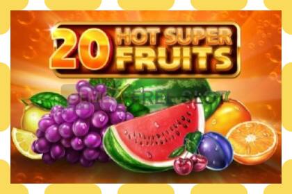 Demo slot 20 Hot Super Fruits free and without registration