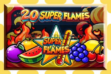 Demo slot 20 Super Flames free and without registration