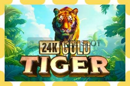 Demo slot 24K Gold Tiger නොමිලේ සහ ලියාපදිංචියකින් තොරව