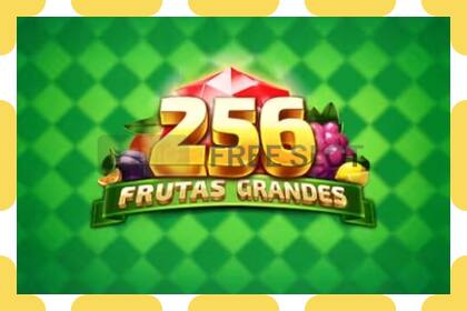 Demo slot 256 Frutas Grandes free and without registration