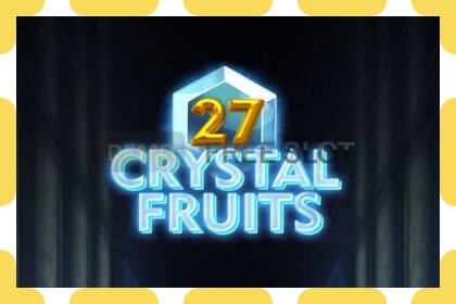 Demo slot 27 Crystal Fruits free and without registration