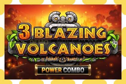 Demo slot 3 Blazing Volcanoes Power Combo free and without registration