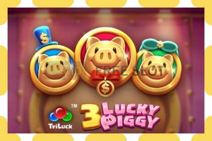 डेमो स्लट 3 Lucky Piggy नि: शुल्क र दर्ता बिना