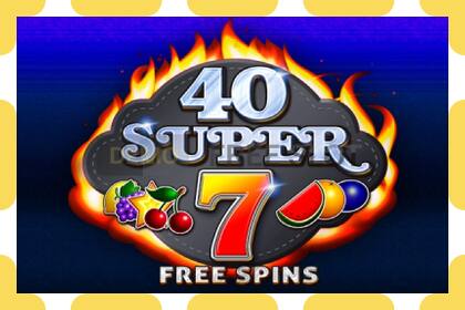 Demo slot 40 Super 7 Free Spins free and without registration