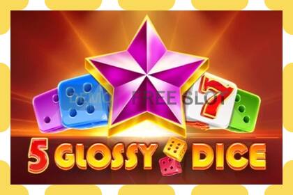 Slot demo 5 Glossy Dice gratuit și fără înregistrare