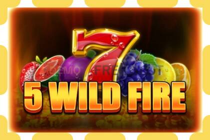 Demo slot 5 Wild Fire free and without registration