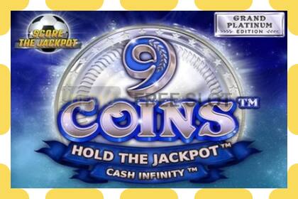 Slot demo 9 Coins Grand Platinum Edition Score The Jackpot gratuit și fără înregistrare