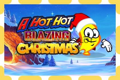 Демо слот A Hot Hot Blazing Christmas безкоштовно та без реєстрації