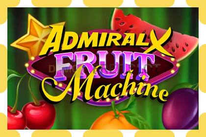 Demo-spor Admiral X Fruit Machine gratis og uten registrering