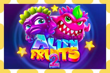 Demo slot Alien Fruits 2 free and without registration