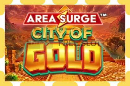 Slot demo Area Surge City of Gold gratis dan tanpa registrasi