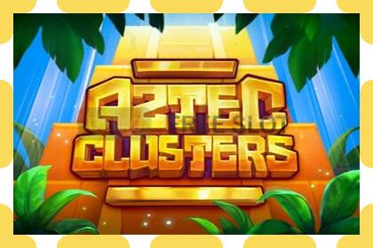 Demo slot Aztec Clusters free and without registration