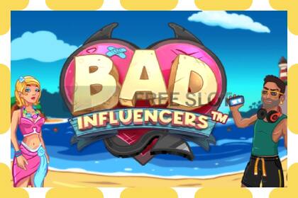 Demo slot Bad Influencers free and without registration