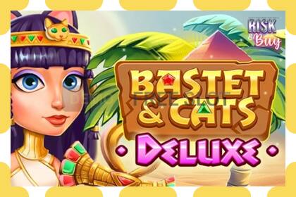 Demo slot Bastet & Cats Deluxe free and without registration