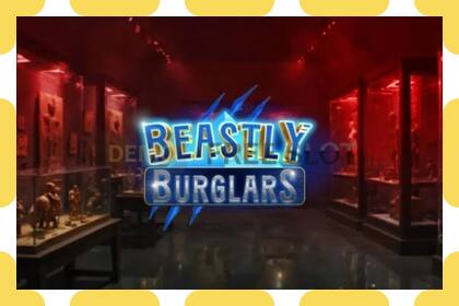 Demo slot Beastly Burglars free and without registration