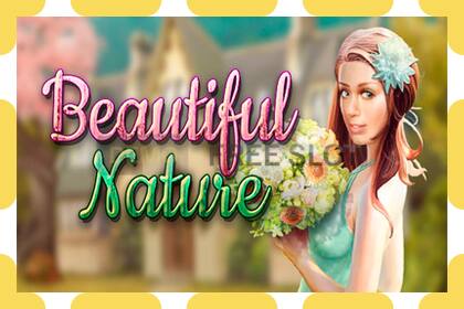 Demo slot Beautiful Nature zadarmo a bez registrácie