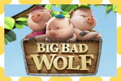 Demo slot Big Bad Wolf besplatno i bez registracije