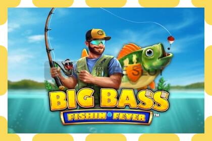 डेमो स्लट Big Bass Fishin Fever नि: शुल्क र दर्ता बिना