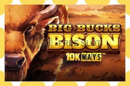 Demo slot Big Bucks Bison 10K Ways free and without registration