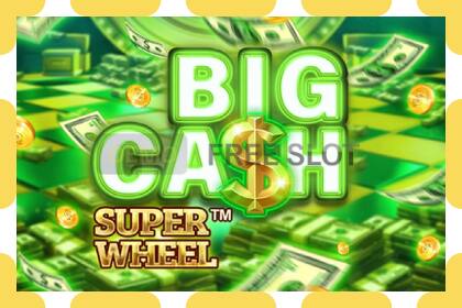 Demo slot Big Cash Super Wheel free and without registration