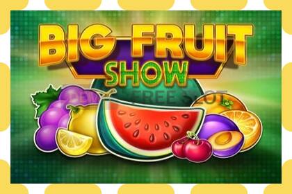 Демо ұясы Big Fruit Show тегін және тіркеусіз