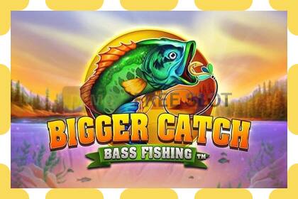 Demo slot Bigger Catch Bass Fishing free and without registration