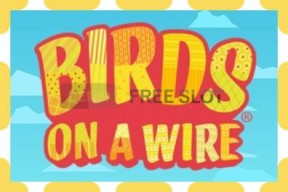 Demo slot Birds On A Wire free and without registration