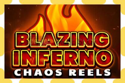 Demo slot Blazing Inferno Chaos Reels free and without registration