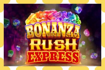 डेमो स्लॉट Bonanza Rush Express मुफ़्त और बिना पंजीकरण के