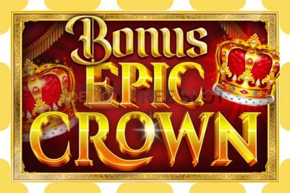 Demo-spor Bonus Epic Crown gratis og uten registrering