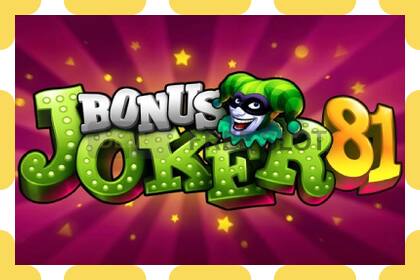 Yanayopangwa demo Bonus Joker 81 bure na bila usajili