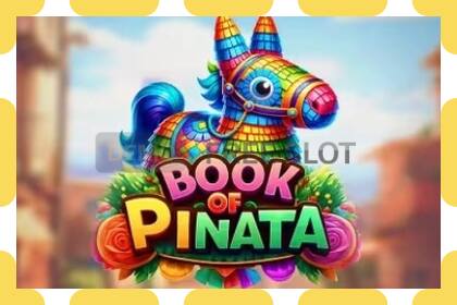 डेमो स्लट Book of Pinata नि: शुल्क र दर्ता बिना