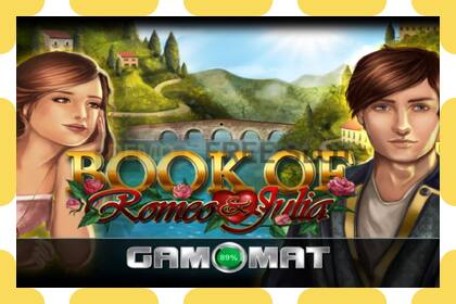 Demo slot Book of Romeo and Julia free and without registration