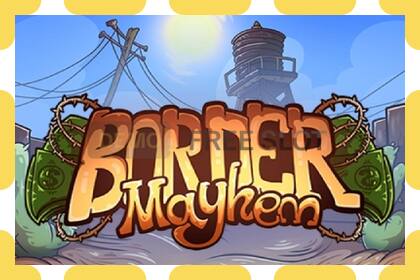 Demo slot Border Mayhem free and without registration