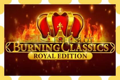 Slot demo Burning Classics Royal Edition gratuit și fără înregistrare