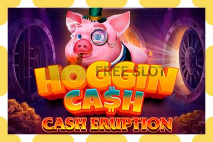 Demo slot Cash Eruption Hoggin Cash free and without registration