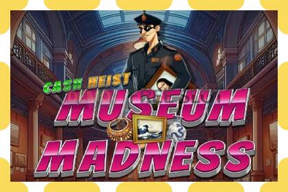 חריץ הדגמה Cash Heist Museum Madness חינם וללא הרשמה