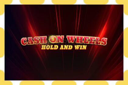 Slot demo Cash on Wheels Hold and Win gratuit și fără înregistrare