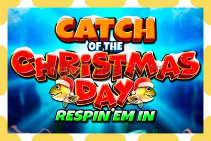 Демо слот Catch of the Christmas Day Respin Em In безкоштовно та без реєстрації