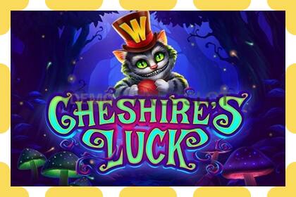 Slot demo Cheshires Luck percuma dan tanpa pendaftaran