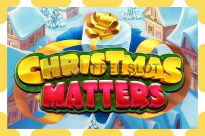 Демо слот Christmas Matters безкоштовно та без реєстрації