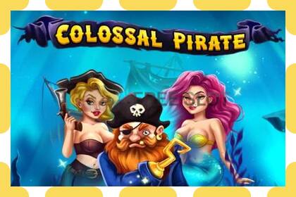 Demo slot Colossal Pirate ingyenes és regisztráció nélkül