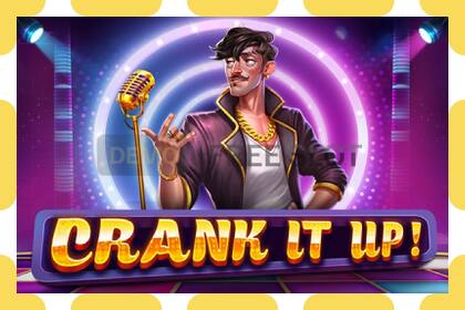 Demo slot Crank it Up free and without registration