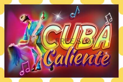 Demo slot Cuba Caliente free and without registration