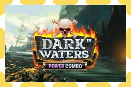 Demo slot Dark Waters Power Combo free and without registration